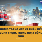 NHỮNG TRANG WEB VÀ PHẦN MỀM QUAN TRỌNG TRONG HOẠT ĐỘNG XNK