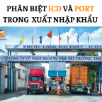 Phân biệt Cảng ICD và Cảng nước sâu trong xuất nhập khẩu